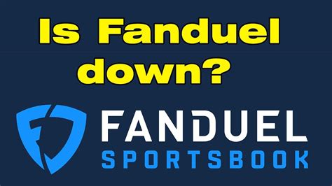 why is fanduel not working